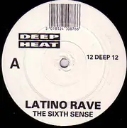12'' - Latino Rave - The Sixth Sense