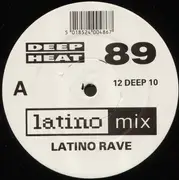 12inch Vinyl Single - Latino Rave - Deep Heat 89