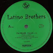 Latino Brothers - The Musik / Just Deep