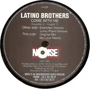 Latino Brothers - Come With Me