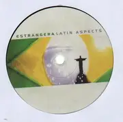 12'' - Latin Aspects - Estrangera