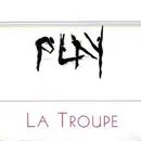 12'' - La Troupe - Play