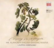 Lautten Compagney - Chirping of the Nightingale: Mr. Playford's English Dancing Master