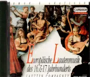 CD - Lautten Compagney - Europäische Lautenmusik des 16. & 17. Jahrhunderts