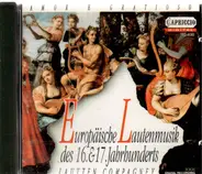 Lautten Compagney - Europäische Lautenmusik des 16. & 17. Jahrhunderts