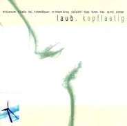 Laub - Kopflastig