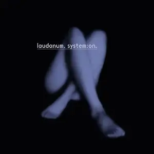 Laudanum - System:on