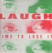 Laugh - Time To Lose It
