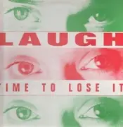 12'' - Laugh - Time To Lose It