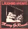 LP - Laughing Hyenas - Merry Go Round