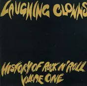 The Laughing Clowns - History of Rock & Roll V1