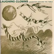 Laughing Clowns - Laughter Around The Table