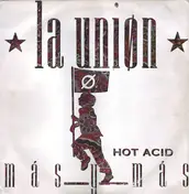 La Union - Más Y Más (Hot Acid)