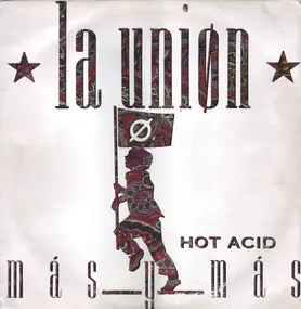 La Union - Más Y Más (Hot Acid)