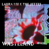 LP - Laura & The Jettes Lee - Wasteland - HQ-Vinyl LIMITED