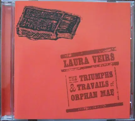 Laura Veirs - The Triumphs and Travails of Orphan Mae