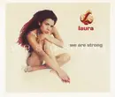 CD Single - Laura - We Are Strong