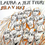 Laura A Její Tygři - Síla V Nás