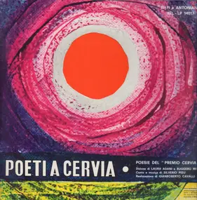 Laura Adani / Ruggero Miti / Silverio Pisu - Poeti A Cervia - Poesie Del 'Premio Cervia'