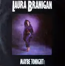 7inch Vinyl Single - Laura Branigan - Maybe Tonight