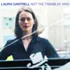 CD - Laura Cantrell - Not The Tremblin' Kind