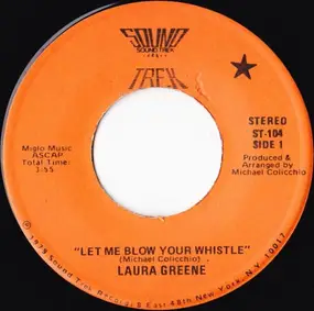 Laura Greene - Let Me Blow Your Whistle