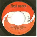 7inch Vinyl Single - Laura Lee - Love And Liberty / I Don't Want Nothing Old (But Money)