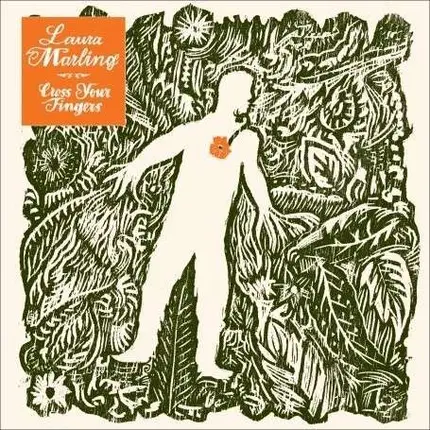 LAURA MARLING - CROSS YOUR FINGERS