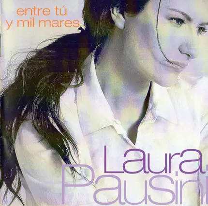Laura Pausini - Entre Tu y Mil Mares