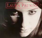 Laura Pausini - Incancellabile