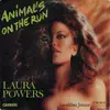 7inch Vinyl Single - Laura Powers - Animal's On The Run