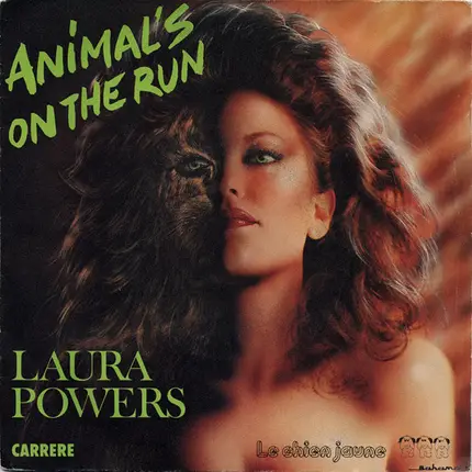 Laura Powers - Animal's On The Run