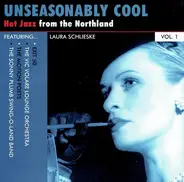 Laura Schlieske - Unseasonably Cool (Hot Jazz From The Northland Vol. 1)