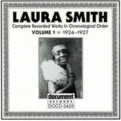 Laura Smith - Complete Recorded Works In Chronological Order Volume 1 (1924-1927)