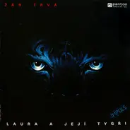 Laura A Její Tygři - Žár Trvá