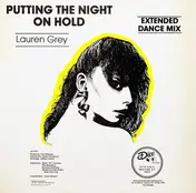 Lauren Grey - Putting The Night On Hold (Extended Dance Mix)