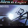 12inch Vinyl Single - Laurent Maltese - Bleu D'Enfer