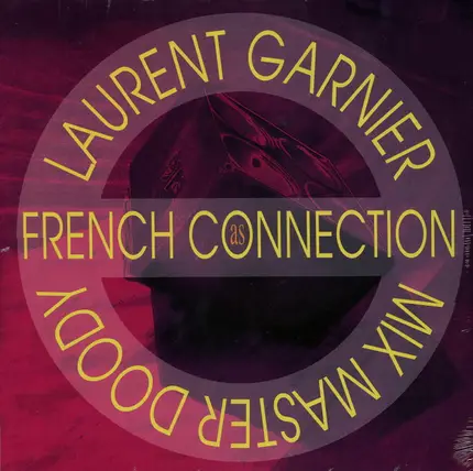 Laurent Garnier & Mix Master Doody - French Connection