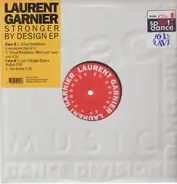 Laurent Garnier - Stronger By Design EP