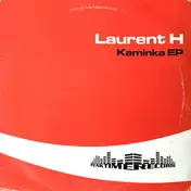 Laurent H. - Kaminka EP