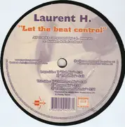 12inch Vinyl Single - Laurent H. - Let The Beat Control