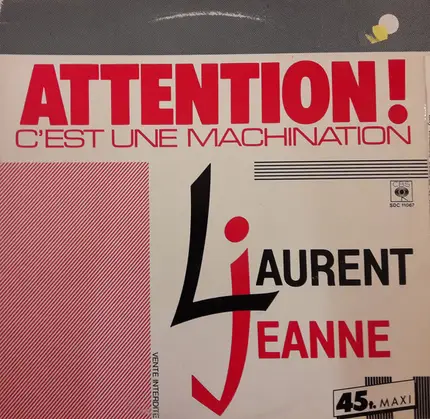 Laurent Jeanne - Attention C'Est Une Machination