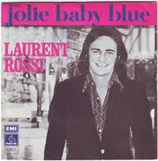 7inch Vinyl Single - Laurent Rossi - Jolie Baby Blue