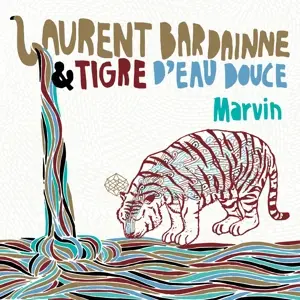 Laurent & Tigr Bardainne - Marvin
