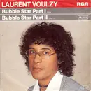 7'' - Laurent Voulzy - Bubble Star Part I / Bubble Star Part II