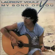 Laurent Voulzy - My Song Of You