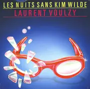 7inch Vinyl Single - Laurent Voulzy - Les Nuits Sans Kim Wilde