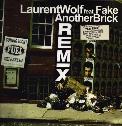 Laurent Wolf Featuring Fake - Another Brick (Remixes)