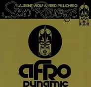 Laurent Wolf & Fred Pellichero - Saxo Revenge