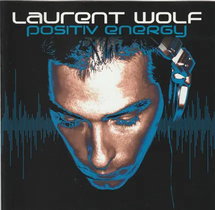 Laurent Wolf - Positiv Energy